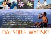 „DAJ SOBIE WYCISK” ™ radykalny program odnowy fizycznej i regeneracji psychicznej w Tatrach, Bieszczadach, Kotlinie Kodzkiej i na Lanzarote